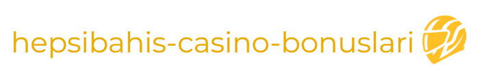 Hepsibahis Casino Bonusları